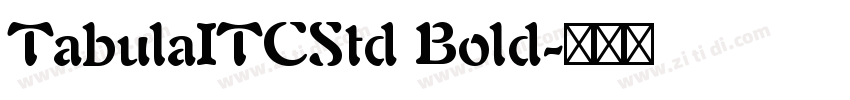 TabulaITCStd Bold字体转换 TabulaITCStd Bold字体转换